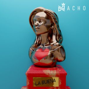 Nacho – La Buena
